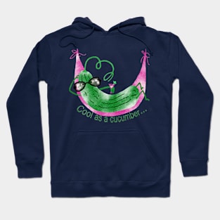 Cool As a Cucumber Hoodie